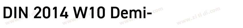 DIN 2014 W10 Demi字体转换 DIN 2014 W10 Demi字体转换